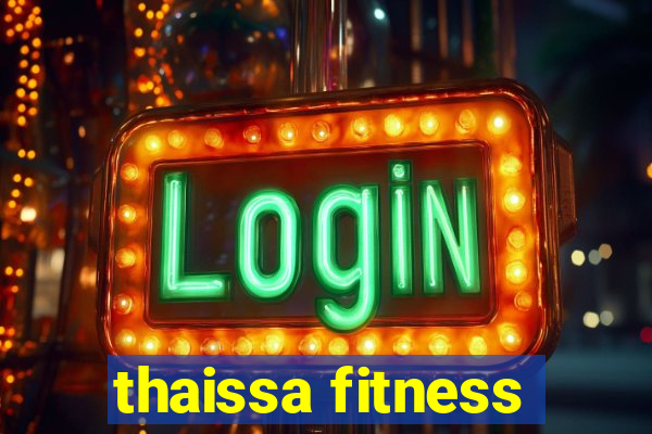 thaissa fitness